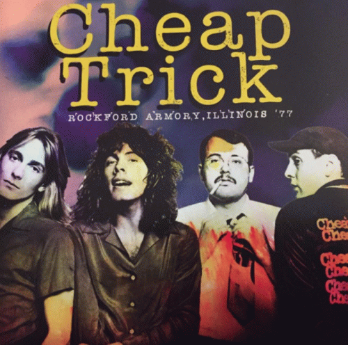 Cheap Trick : Rockford Armory, Illinois '77